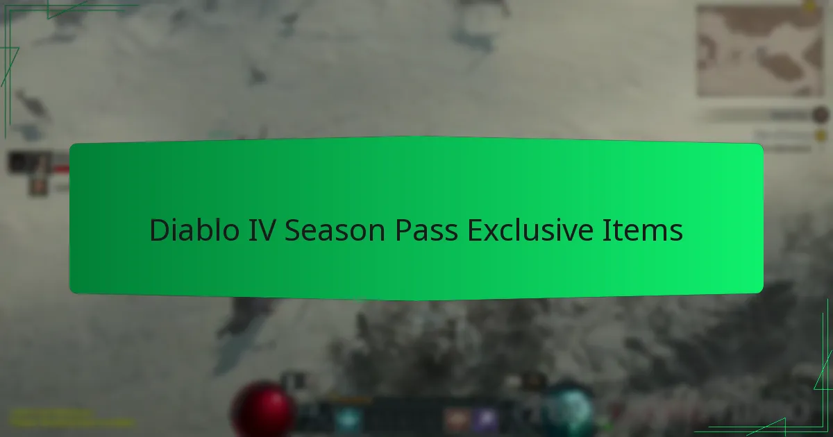 Diablo IV Season Pass Exclusive Items