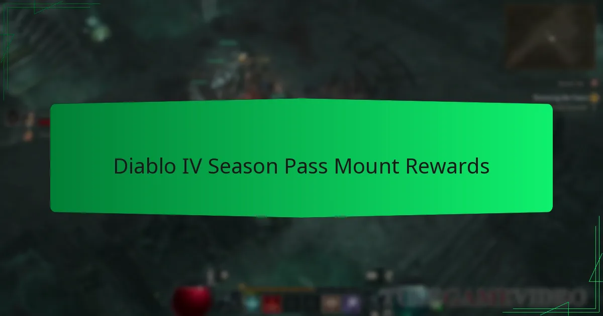Diablo IV Season Pass Mount Rewards