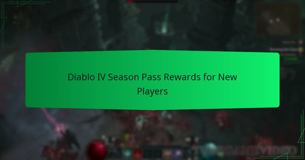 Diablo IV Season Pass Rewards for New Players
