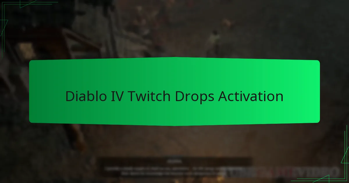 Diablo IV Twitch Drops Activation