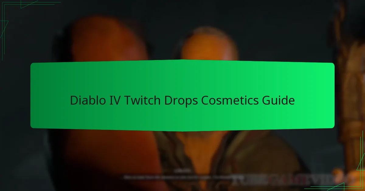 Diablo IV Twitch Drops Cosmetics Guide