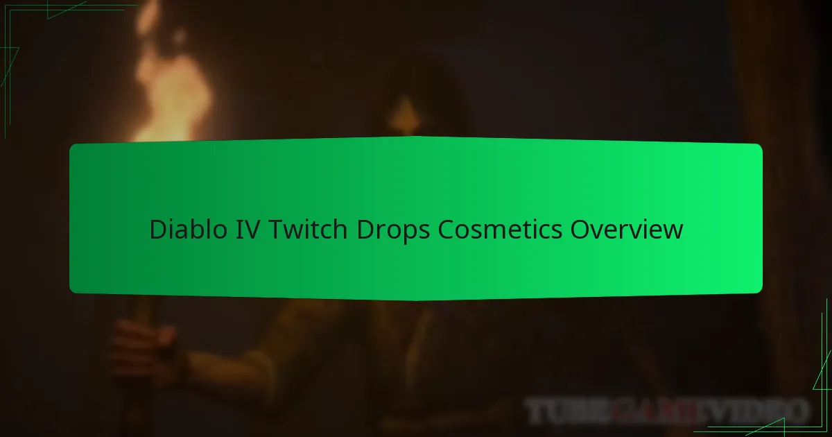 Diablo IV Twitch Drops Cosmetics Overview