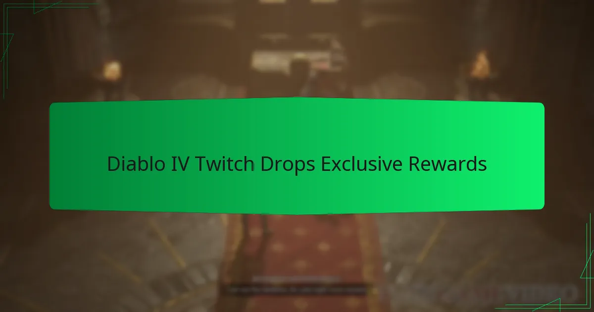 Diablo IV Twitch Drops Exclusive Rewards