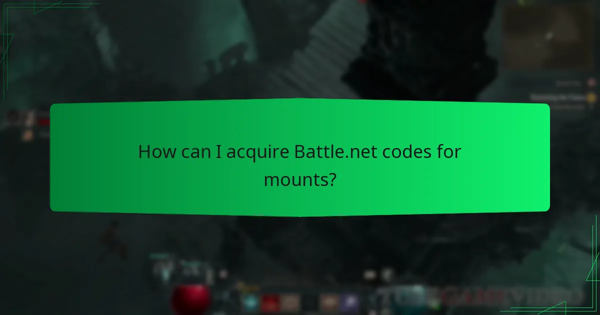 How can I acquire Battle.net codes for mounts?