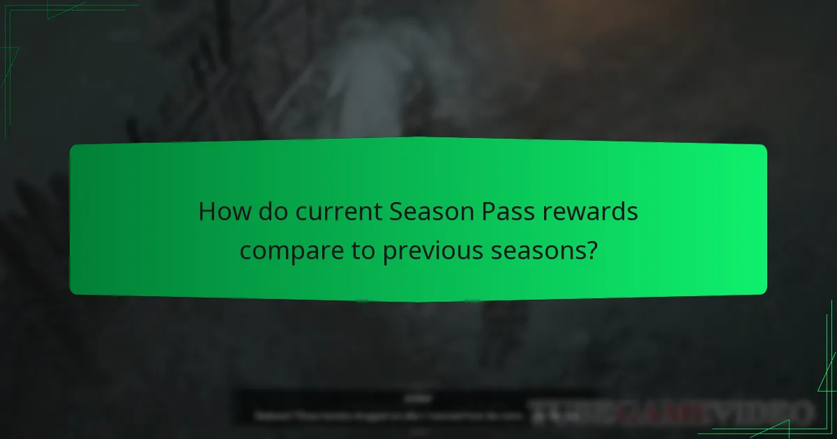 How do current Season Pass rewards compare to previous seasons?