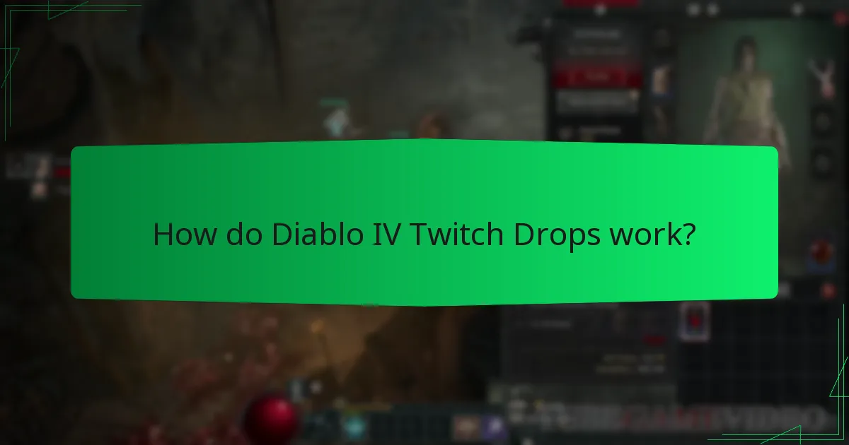 How do Diablo IV Twitch Drops work?