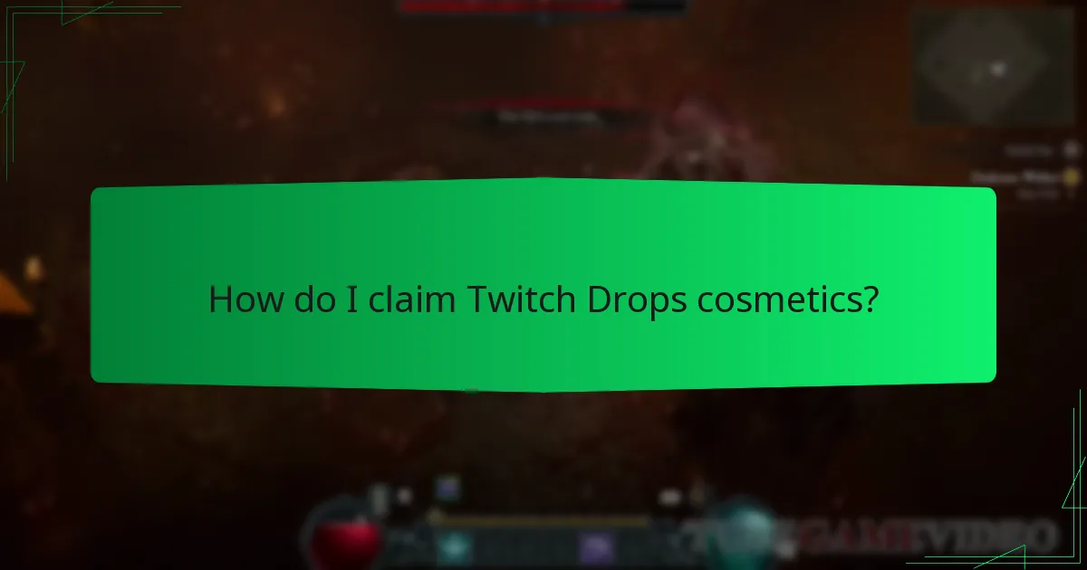 How do I claim Twitch Drops cosmetics?