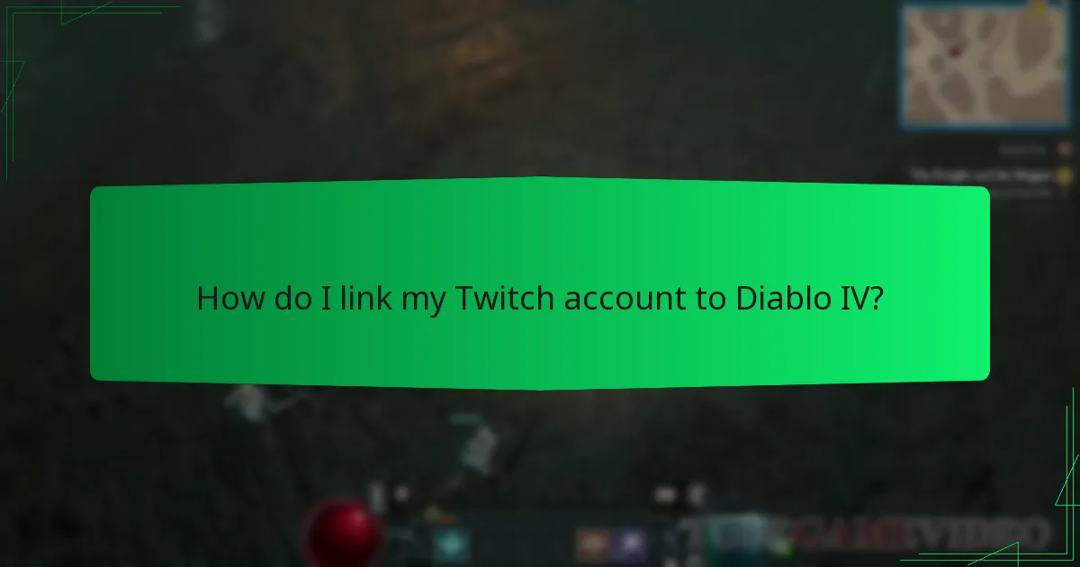 How do I link my Twitch account to Diablo IV?