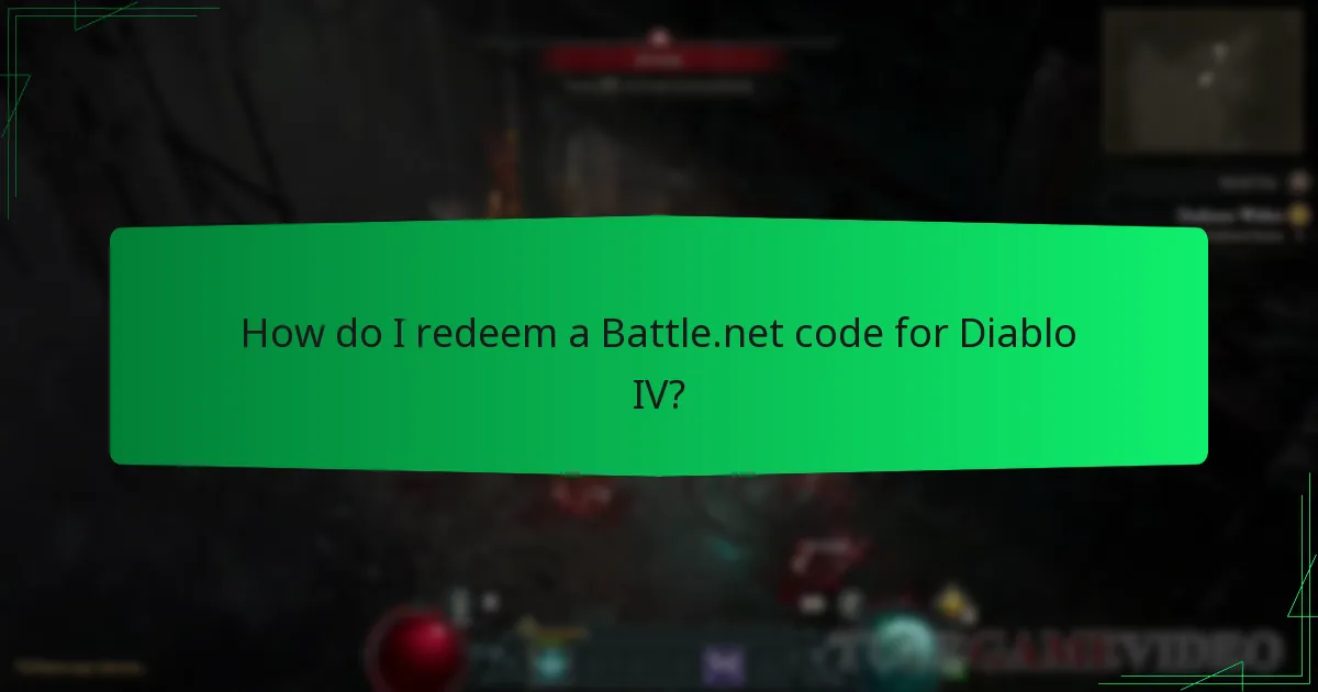 How do I redeem a Battle.net code for Diablo IV?