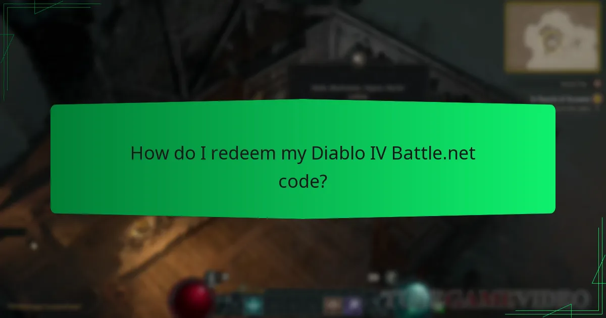 How do I redeem my Diablo IV Battle.net code?
