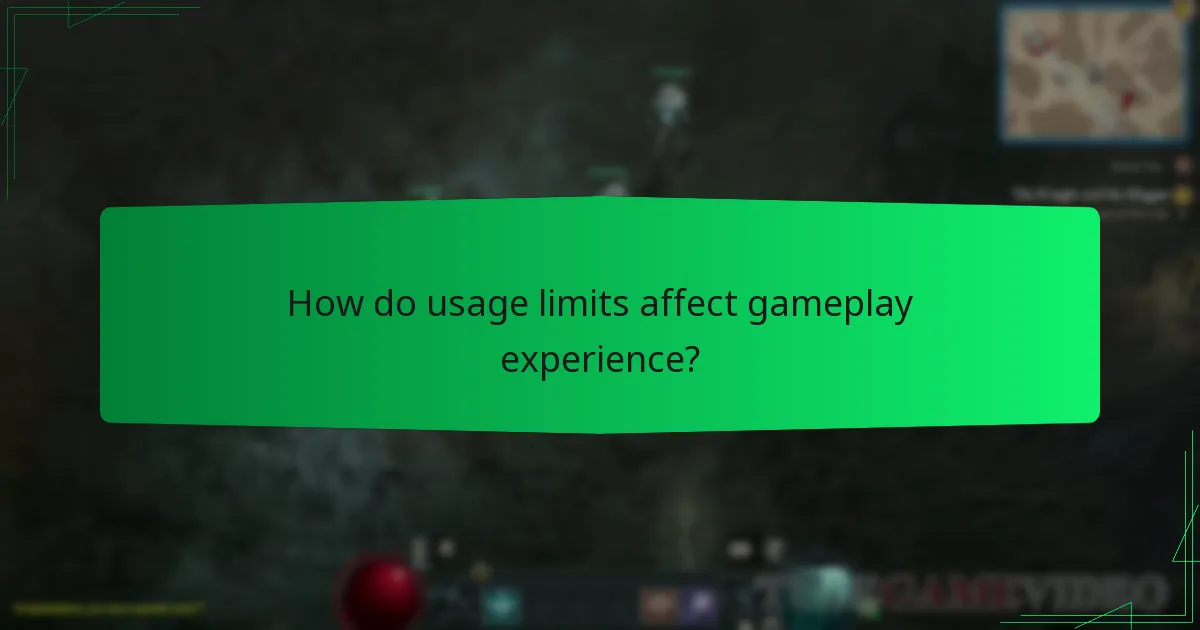 How do usage limits affect gameplay experience?