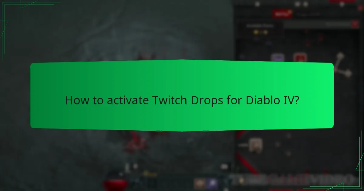 How to activate Twitch Drops for Diablo IV?