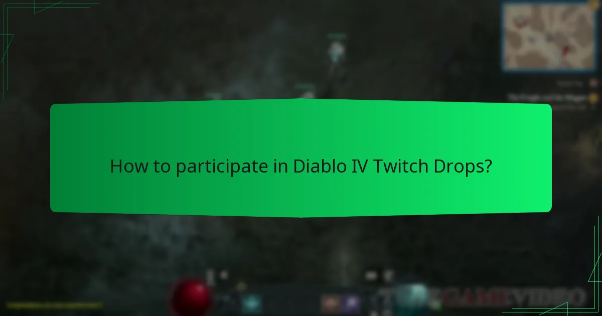 How to participate in Diablo IV Twitch Drops?