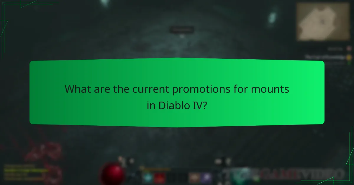 What are the current promotions for mounts in Diablo IV?
