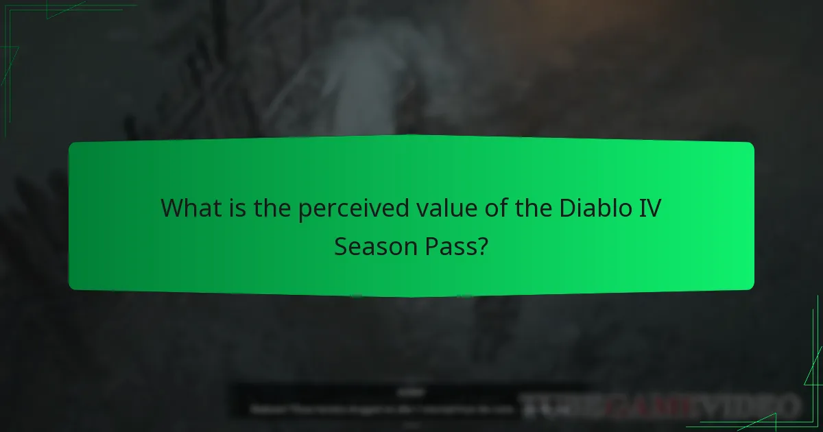 What is the perceived value of the Diablo IV Season Pass?