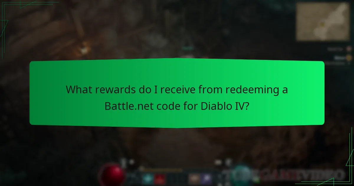 What rewards do I receive from redeeming a Battle.net code for Diablo IV?