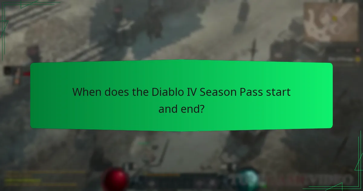 When does the Diablo IV Season Pass start and end?