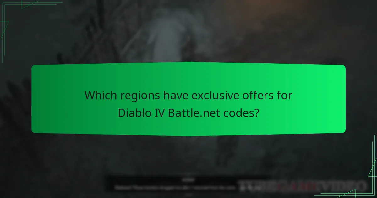 Which regions have exclusive offers for Diablo IV Battle.net codes?